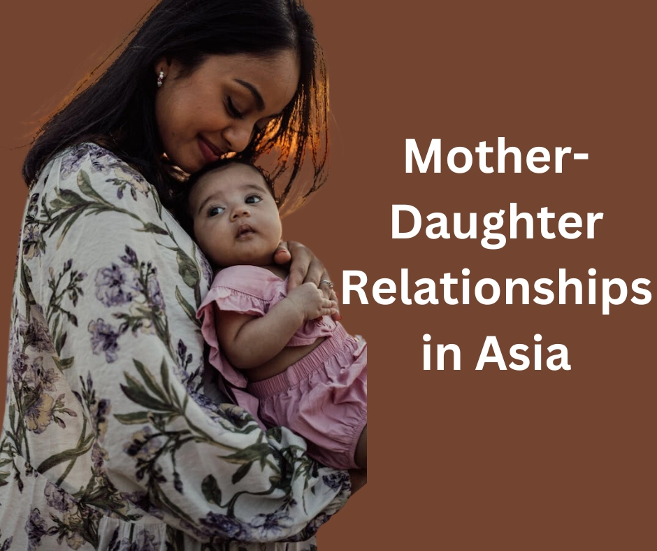 Mother-Daughter Relationships in Asia