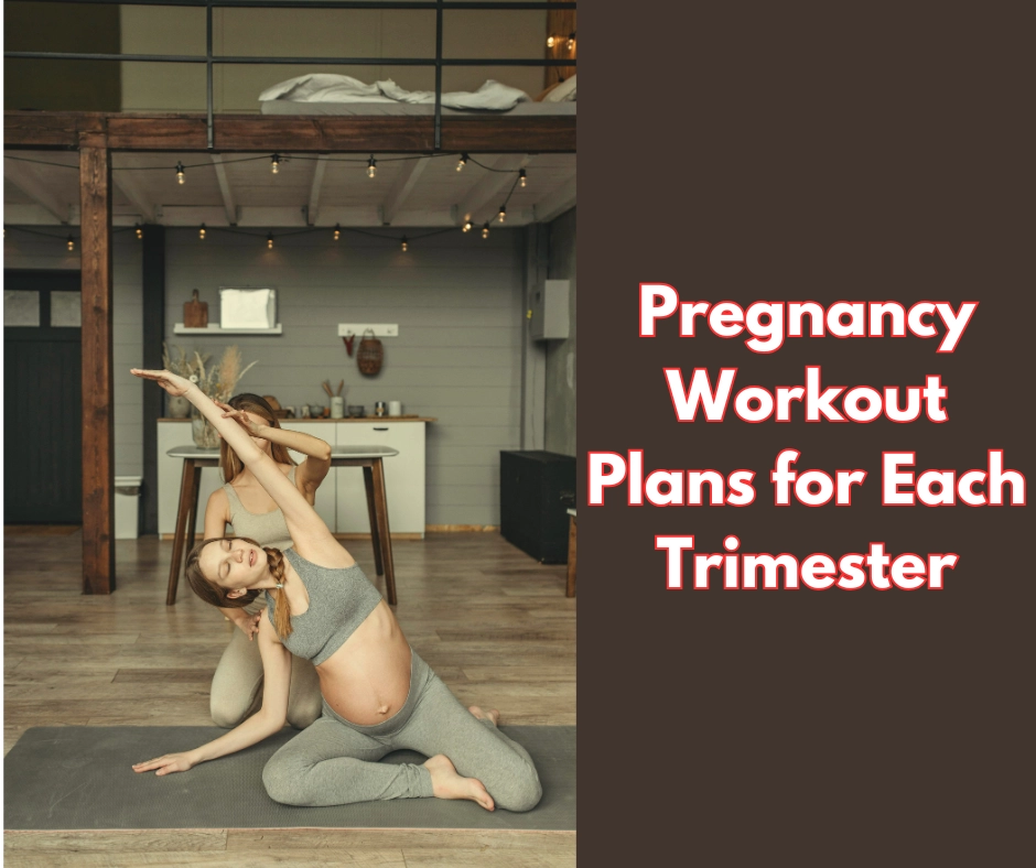 Pregnancy Workout Plans for Each Trimester