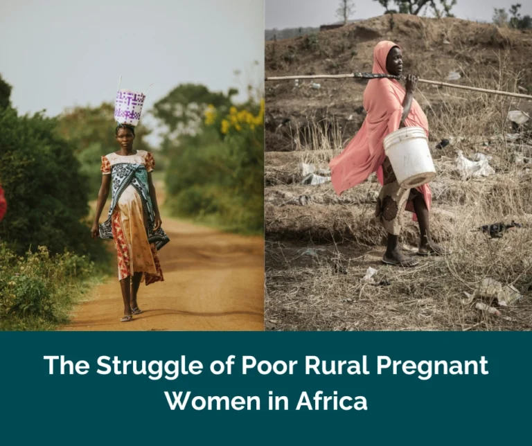 The Struggle of Poor Rural Pregnant Women in Africa: Challenges and Solutions
