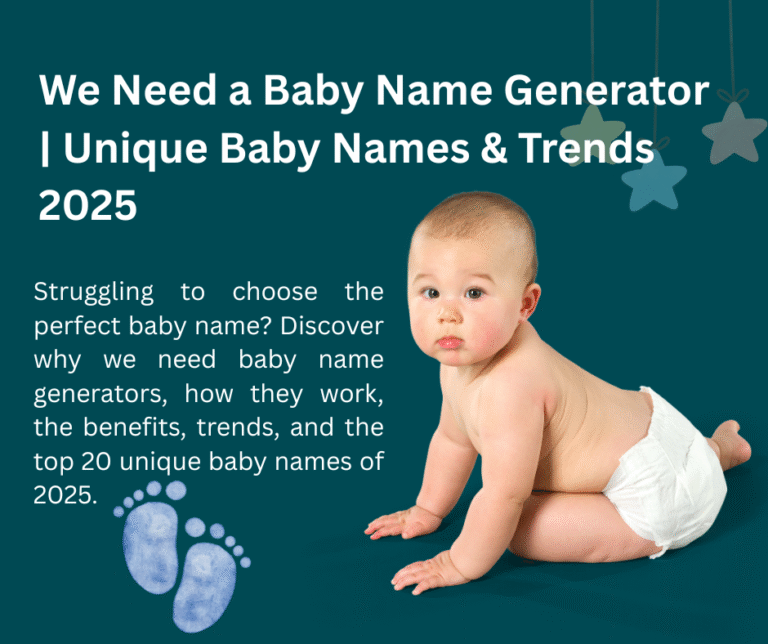 We Need a Baby Name Generator | Unique Baby Names & Trends 2025